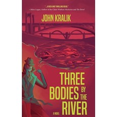 (영문도서) Three Bodies by the River Hardcover, Koehler Books, English, 9781646633357