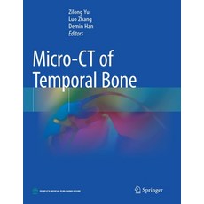 (영문도서) Micro-CT of Temporal Bone Paperback, Springer, English, 9789811608094
