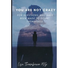 (英文圖書)You Are Not Crazy: For Survivors Who Have Been Made to Doubt Themselves 平裝版, Lisa Nicole Publishing, English, Paperback