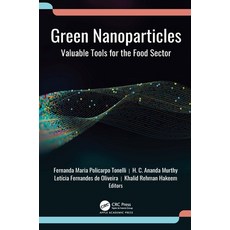 (영문도서)Green Nanoparticles: Valuable Tools for the Food Sector Hardcover, Apple Academic Press, English, 9781779640185