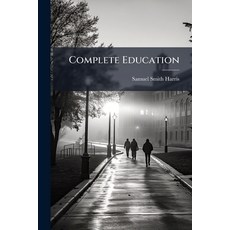 (영문도서)Complete Education Paperback, Hutson Street Press, English, 9781024728347