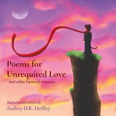 (英文圖書)Poems for Unrequited Love 平裝版, Audrey D.R. Heffley, 英文