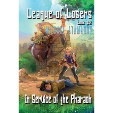 In Service of the Pharaoh (League of Losers Book #2): LitRPG Series Paperback, Magic Dome Books, English, 9788076192430