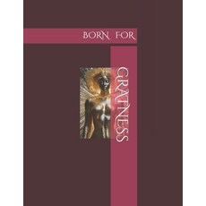 (영문도서) Born for Gratness Paperback, Independently Published, English, 9798878854467