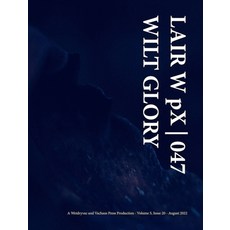 (영문도서) LAIR W pX 047 Wilt Glory Hardcover, Blurb, English, 9798210602534