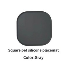 3가지 색상 사용 가능한 애완동물 식사 매트 실리콘으로 제작되어 부드럽고 청소가 용이함 고양이 먹이 먹기 위한 사각 매트, Square (gray)