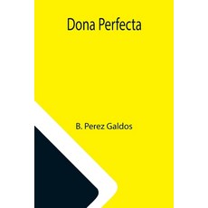 (영문도서) Dona Perfecta Paperback, Alpha Edition, English, 9789355115799