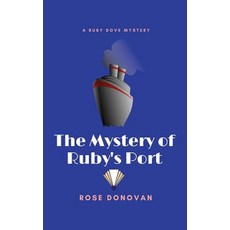(영문도서) The Mystery of Ruby's Port (Large Print) Hardcover, Moon Snail Press, English, 9781950203062