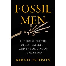 Fossil Men: The Quest for the Oldest Skeleton and the Origins of Humankind Paperback, William Morrow & Company, English, 9780062410290