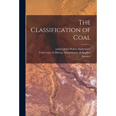 (영문도서) The Classification of Coal Paperback, Hassell Street Press, English, 9781015163171