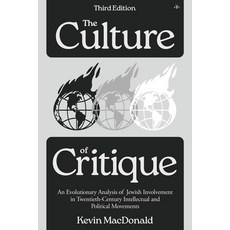 (英文圖書)The Culture of Critique: An Evolutionary Analysis of Jewish Involvement in Twent... 平裝版, Antelope Hill Publishing, 英文