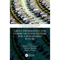 (영문도서) Green Information and Communication Systems for a Sustainable Future Paperback, CRC Press, English, 9780367567828