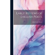 (영문도서) Early Reviews of English Poets Hardcover, Legare Street Press, 9781020814549