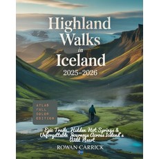 (英文圖書)Highland Walks in Iceland 2025-2026: Epic Trails Hidden Hot Springs & Unforgett... 平裝版, Independently Published, 英文