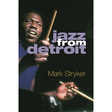 (영문도서)Jazz from Detroit Paperback, University of Michigan Press, English, 9780472054268