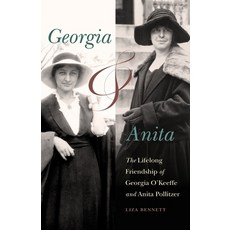 (영문도서) Georgia and Anita: The Lifelong Friendship of Georgia O'Keeffe and Anita Pollitzer Paperback, University of Nebraska Press, English, 9781496242792