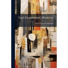 (영문도서)This Famishing World; Paperback, Hutson Street Press, English, 9781025231983