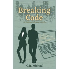 (英文圖書)Breaking Code: A Workplace Romance 平裝版, C.R. Michael Books, 英文