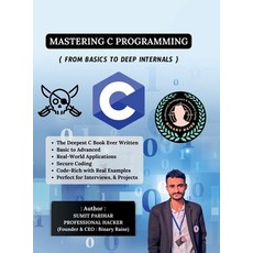 (영문도서)Mastering C Programming - From Basics to Deep Internals Hardcover, Notion Press, English, 9798900079332
