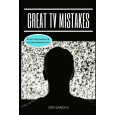 (영문도서) Great TV Mistakes Paperback, Independently Published, English, 9781079946284