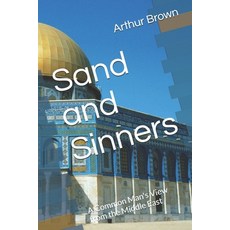(英文圖書)Sand and Sinners: A Common Man's View from the Middle East 平裝版, Independently Published, 英文