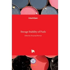 (영문도서) Storage Stability of Fuels Hardcover, Intechopen, English, 9789535117346