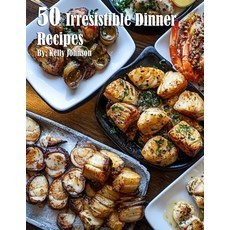 (영문도서) 50 Irresistible Dinner Recipes Paperback, Marick Booster, English, 9798330506941