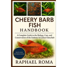(英文圖書)Cheery Barb Fish Handbook: A Complete Guide to the Biology Care and Conservati... 平裝版, Independently Published, English