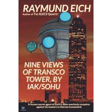(영문도서) Nine Views of Transco Tower by Iak/Sohu Paperback, Independently Published, English, 9781718107458