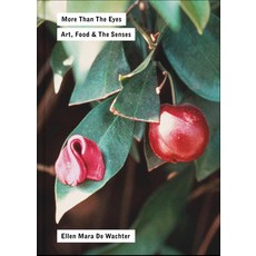 (영문도서) More Than the Eyes: Art Food and the Senses Paperback, Atelier Editions, English, 9781954957046