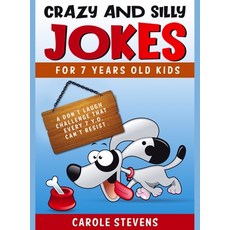 Crazy and Silly jokes for 7 years old kids: a don't laugh challenge that every 7 y.o. can't resist Hardcover, Sergio Suzzi, English, 9783985561032