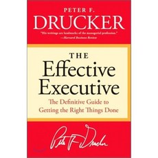 The Effective Executive:The Definitive Guide to Getting the Right Things Done, Harper Business