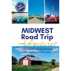 (영문도서) Midwest Road Trip Adventures: Exploring America's Heartland One Scenic Drive at a Time Paperback, Local Tourist, English, 9781958187043