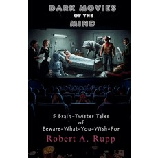(영문도서) Dark Movies of the Mind Paperback, Rarbooks.com, English, 9798230964322