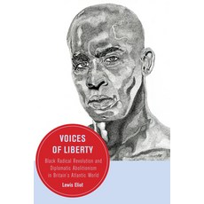 (英文圖書)Voices of Liberty: Black Radical Revolution and Diplomatic Abolitionism in Brita... 平裝版, University of California Press, 英文
