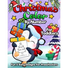 Christmas Color By Number For Toddlers: A Fun & Easy Holiday Coloring Book For Preschoolers To Start... Paperback, Happy Harper, English, 9781989968680