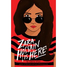 Zara Hossain Is Here Hardcover, Scholastic Press