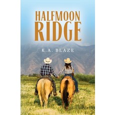 (영문도서) Halfmoon Ridge Paperback, Palmetto Publishing, English, 9798822924345