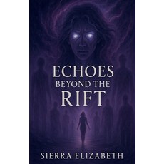 (英文圖書)Echoes Beyond the Rift 平裝版, Sierra Elizabeth, 英文