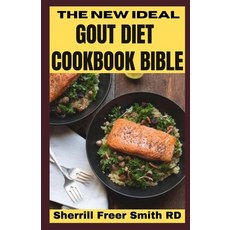 (영문도서) The New Ideal Gout Diet Cookbook Bible: Thе Gout Diet Recipes for a 14 -Dау... Paperback, Independently Published, English, 9798850731311