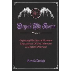 (英文圖書)Beyond The Goetia Volume 1: Exploring The Several Grimoire Appearances Of The In... 平裝版, Independently Published, 英文