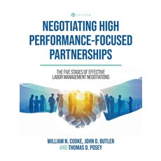 (영문도서) Negotiating High Performance-Focused Partnerships: The Five Stages of Effective... Hardcover, Cognella Academic Publishing, English, 9798823366571