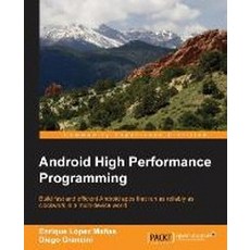 Android High Performance Programming, Packt Publishing