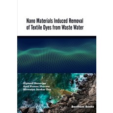 (영문도서) Nano Materials Induced Removal of Textile Dyes from Waste Water Paperback, Bentham Science Publishers, English, 9789815050318