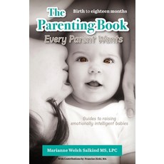 (영문도서)The Parenting Book Every Parent Wants Paperback, Gatekeeper Press, English, 9781662967740