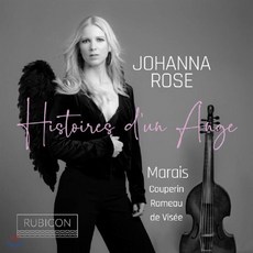 [CD] Johanna Rose 비올라 다 감바 연주집 - 마랭 마레 / 쿠프랭 / 라모 / 비 (Histoires d'un Ange)