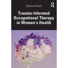 (英文圖書)Trauma-Informed Occupational Therapy in Women's Health 平裝版, Routledge, 英文