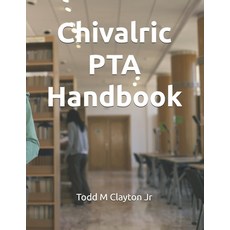 (영문도서)Chivalric PTA Handbook Paperback, Independently Published, English, 9798264494840