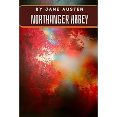 Northanger Abbey by Jane Austen Paperback, Independently Published, English, 9798583599738