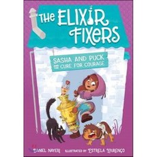 Sasha and Puck and the Cure for Courage: 3, Albert Whitman & Co